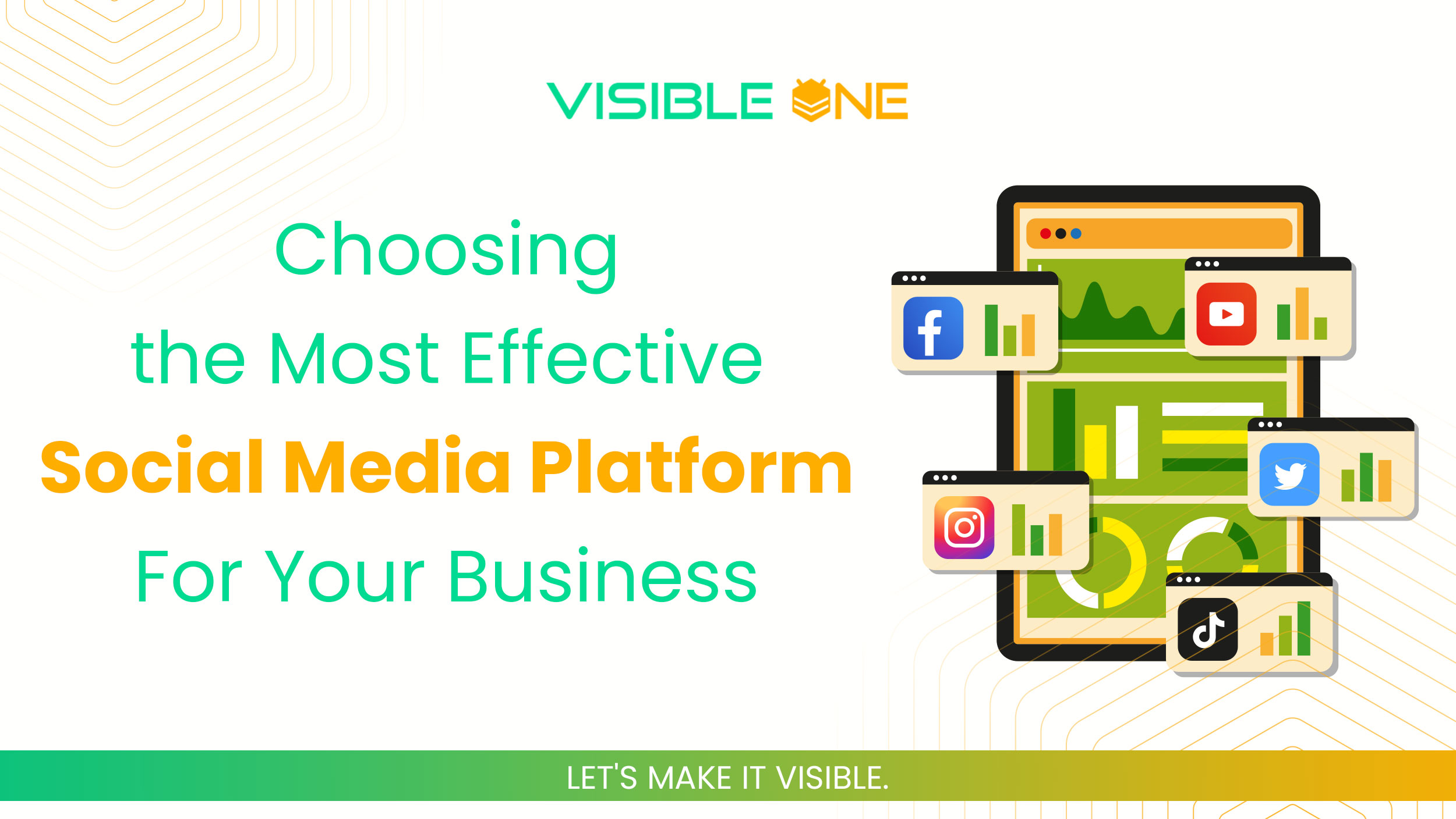 Choosing the Most Effective Social Media Platform For Your Business