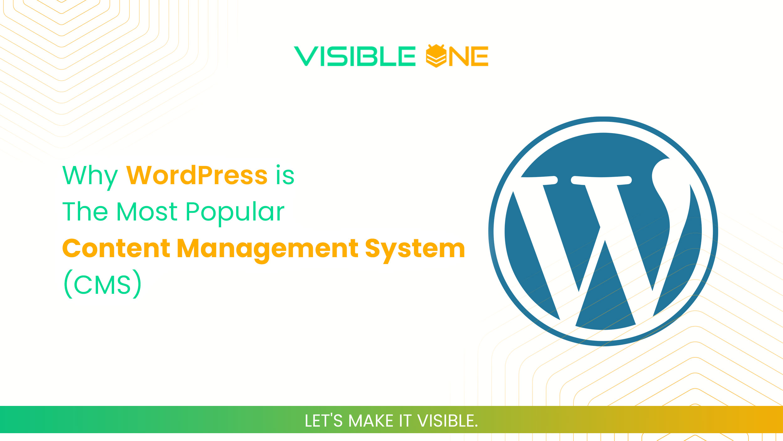 Why Wordpress is the Most Popular Content Management System (CMS)