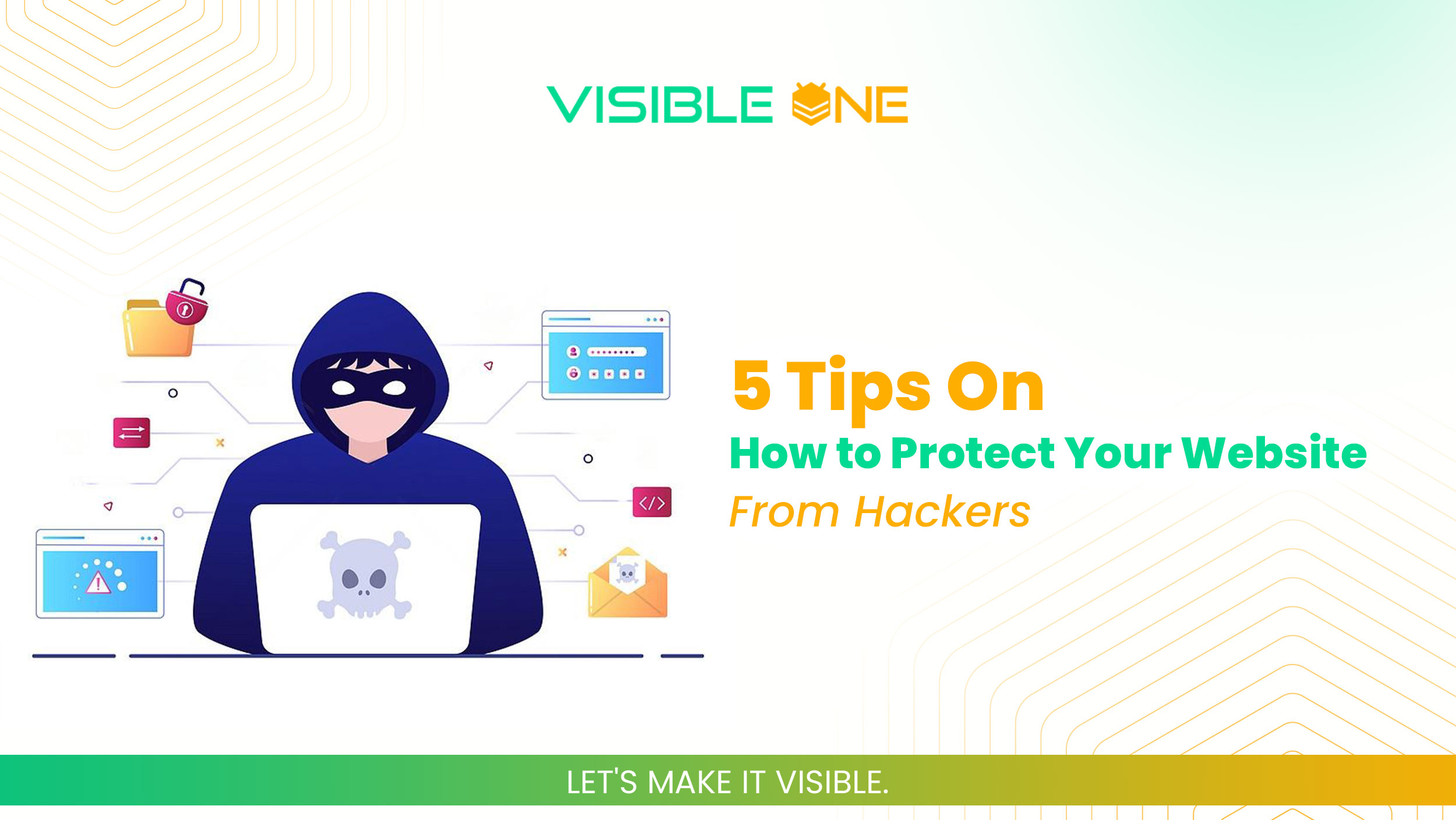 5 Tips On How to Protect Your Website From Hackers